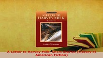 Download  A Letter to Harvey Milk Short Stories Library of American Fiction  Read Online