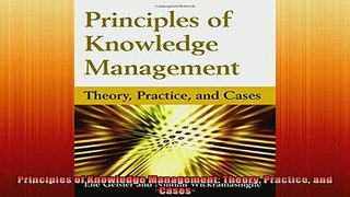 READ book  Principles of Knowledge Management Theory Practice and Cases Full Free