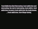 [PDF] Food Addiction And Overeating: food addiction and overeating the end of overeating food