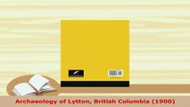 PDF  Archaeology of Lytton British Columbia 1900 Download Online
