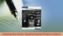 PDF  Pushing the Limits Disabled Dykes Produce Culture Read Online