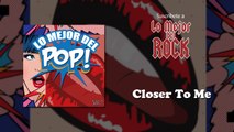 Lo Mejor del Pop - Vol. 1 - Closer To Me