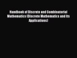 [PDF] Handbook of Discrete and Combinatorial Mathematics (Discrete Mathematics and Its Applications)