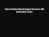 [Read Book] Taste of Home Church Supper Desserts: 386 Delectable Treats  EBook