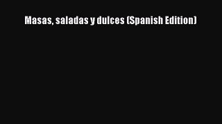 [Read Book] Masas saladas y dulces (Spanish Edition)  EBook