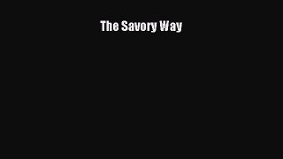[Read Book] The Savory Way  EBook