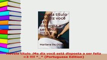 Download  Novela título Me diz você está disposta a ser feliz 3   Portuguese Edition Free Books