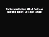 [Read Book] The Southern Heritage All Pork Cookbook (Southern Heritage Cookbook Library) Free