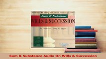 Download  Sum  Substance Audio On Wills  Succession Free Books