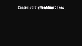 [Read Book] Contemporary Wedding Cakes  EBook