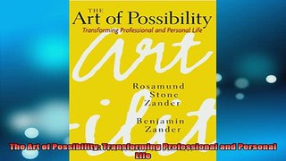 READ FREE Ebooks  The Art of Possibility Transforming Professional and Personal Life Online Free