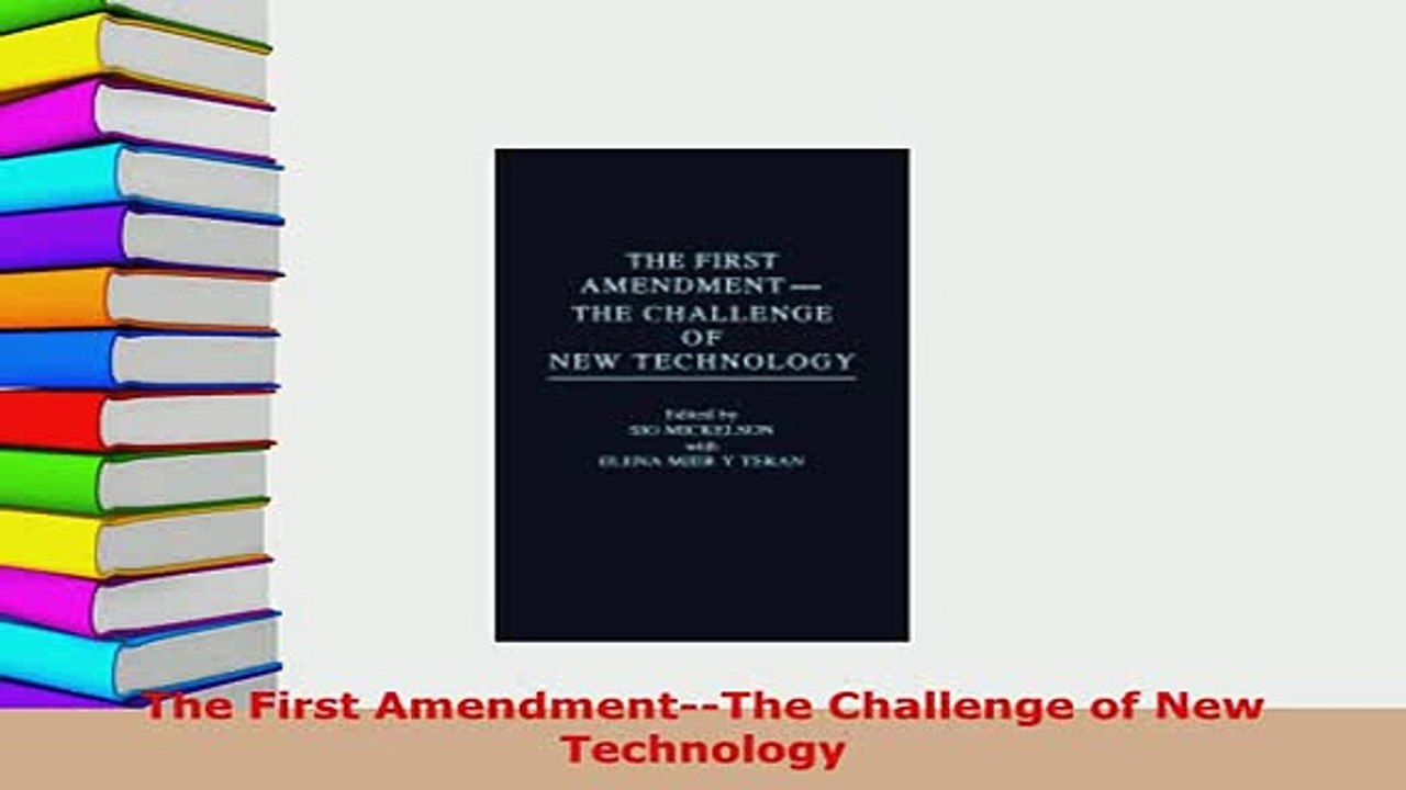 PDF  The First AmendmentThe Challenge of New Technology  EBook
