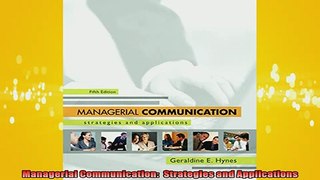 READ book  Managerial Communication  Strategies and Applications Full Free