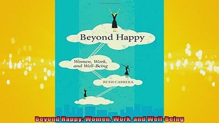 READ book  Beyond Happy Women Work and WellBeing Free Online