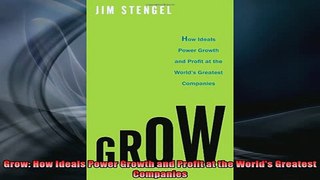 READ book  Grow How Ideals Power Growth and Profit at the Worlds Greatest Companies Free Online