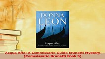 PDF  Acqua Alta A Commissario Guido Brunetti Mystery Commissario Brunetti Book 5 Download Full Ebook