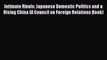 Read Intimate Rivals: Japanese Domestic Politics and a Rising China (A Council on Foreign Relations