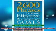 READ book  2600 Phrases for Setting Effective Performance Goals ReadytoUse Phrases That Really Get Full Free