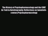 [PDF] The History of Psychopharmacology and the CINP As Told in Autobiography: Reflections