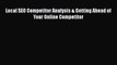 [PDF] Local SEO Competitor Analysis & Getting Ahead of Your Online Competitor [Read] Online