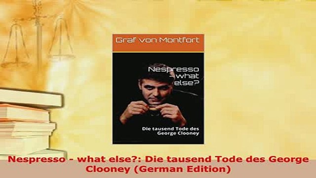 Download Nespresso what else Die tausend Tode des George Clooney German Edition EBook