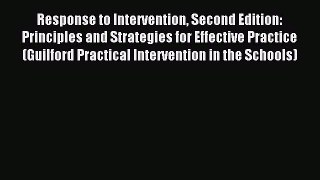 [Read book] Response to Intervention Second Edition: Principles and Strategies for Effective