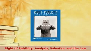 PDF  Right of Publicity Analysis Valuation and the Law Free Books