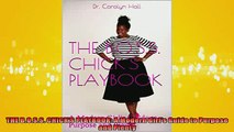 Free PDF Downlaod  THE BOSS CHICKS PLAYBOOK A Modern Girls Guide to Purpose and Plenty READ ONLINE
