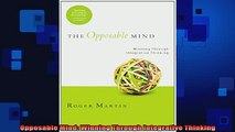 FREE EBOOK ONLINE  Opposable Mind Winning Through Integrative Thinking Full Free