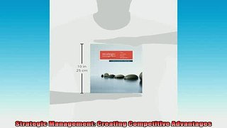 FREE EBOOK ONLINE  Strategic Management Creating Competitive Advantages Online Free