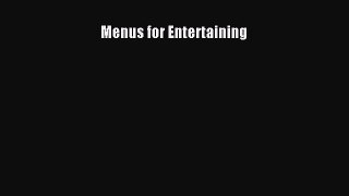 Read Menus for Entertaining Ebook Free