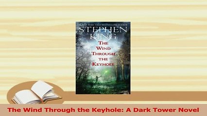 PDF  The Wind Through the Keyhole A Dark Tower Novel Download Full Ebook