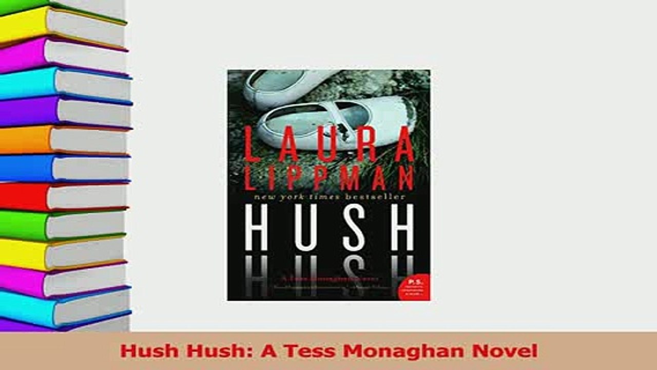 Download  Hush Hush A Tess Monaghan Novel  Read Online