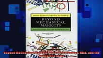 FREE PDF  Beyond Mechanical Markets Asset Price Swings Risk and the Role of the State  BOOK ONLINE