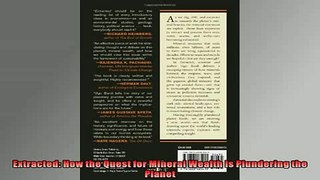 READ book  Extracted How the Quest for Mineral Wealth Is Plundering the Planet  FREE BOOOK ONLINE