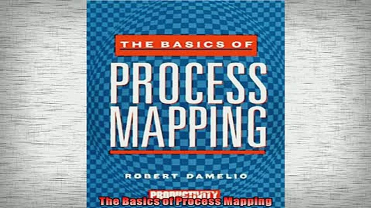 READ book  The Basics of Process Mapping  DOWNLOAD ONLINE