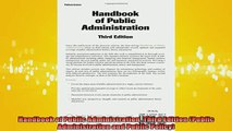 READ book  Handbook of Public Administration Third Edition Public Administration and Public Policy Full Free