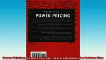 Free PDF Downlaod  Power Pricing How Managing Price Transforms the Bottom Line  BOOK ONLINE