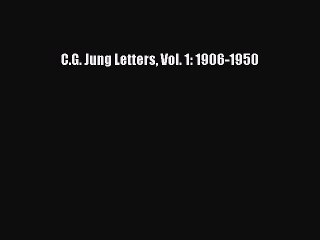 Download C.G. Jung Letters Vol. 1: 1906-1950  EBook