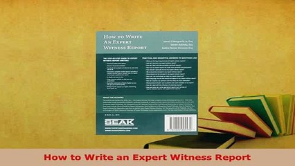 PDF  How to Write an Expert Witness Report Free Books