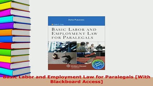 PDF Basic Labor and Employment Law for Paralegals With Blackboard Access Free Books