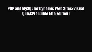 [Read Book] PHP and MySQL for Dynamic Web Sites: Visual QuickPro Guide (4th Edition)  Read