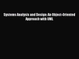 [Read Book] Systems Analysis and Design: An Object-Oriented Approach with UML  EBook