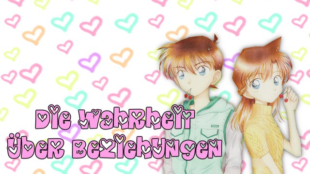 Detektiv Conan AMV - Happy Ending ➺Die wahrheit über Beziehungen - Ran & Shinichi