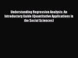 [Read book] Understanding Regression Analysis: An Introductory Guide (Quantitative Applications