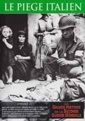 La Grande Histoire de la Seconde Guerre mondiale - Épisode 17 : Le Piège Italien
