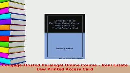 Download  CengageHosted Paralegal Online Course  Real Estate Law Printed Access Card  Read Online
