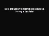 Download State and Society in the Philippines (State & Society in East Asia)  EBook