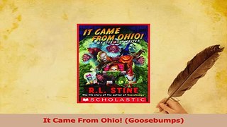 Download  It Came From Ohio Goosebumps Ebook Online