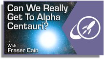 Can We Really Get to Alpha Centauri?